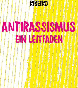 Antirassismus. Ein Leitfaden